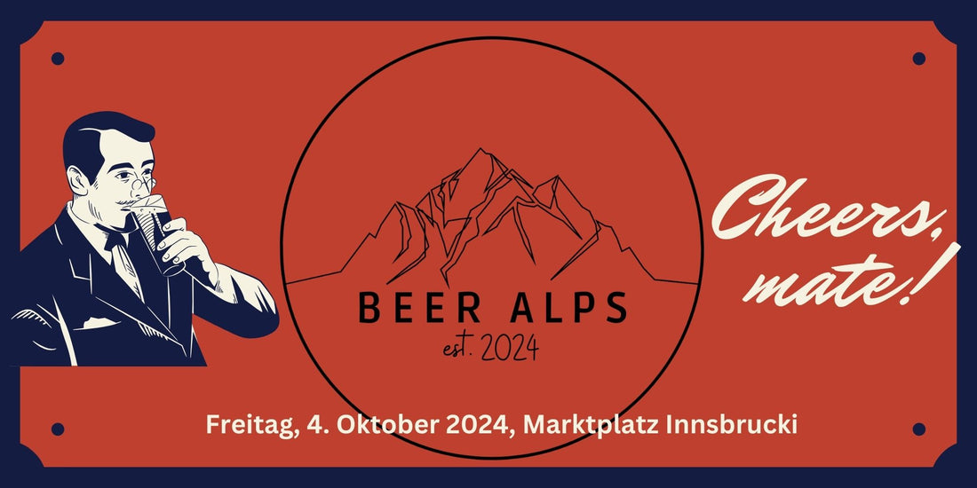 4. Oktober 2024: BeerAlps - erstes Tiroler Craft-Beer Festival